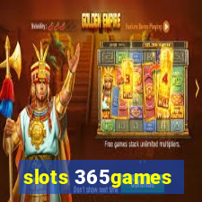 slots 365games